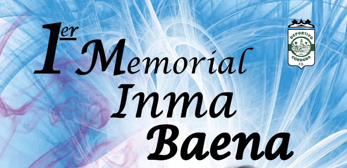 El Deportivo Córdoba organiza el primer Memorial 'Inma Baena'